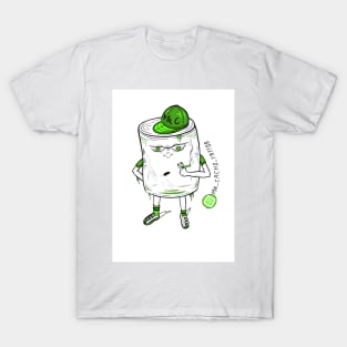 Toilet paper smoke too T-Shirt